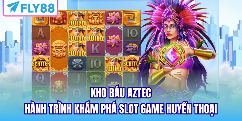 kho báu aztec
