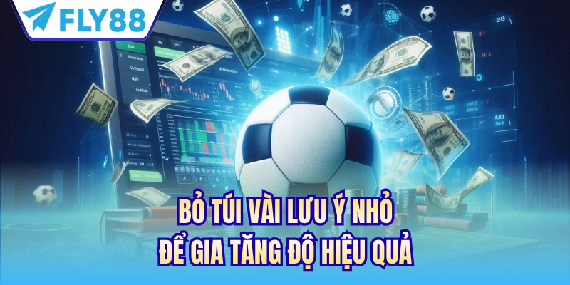Bỏ túi vài lưu ý nhỏ để gia tăng độ hiệu quả