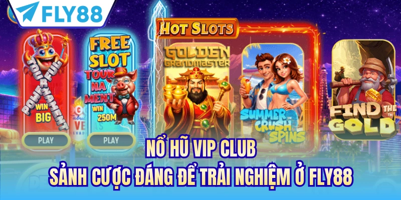 nổ hũ vip club